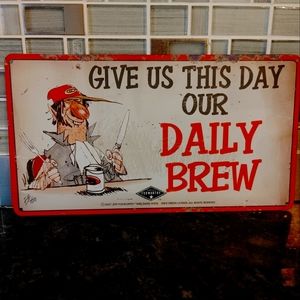 Jeff Foxworthy Give Us This Day Out Daily Brew Metal Man Cave Sign